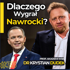 Dlaczego Polacy wybrali Nawrockiego?