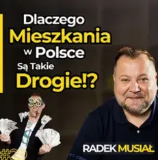 Dlaczego mieszkania w Polsce są takie drogie?
