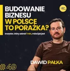 Multiprzedsiębiorca ujawnia kulisy inwestowanie w Polsce.