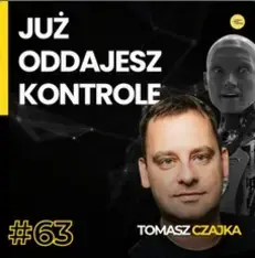 Tomasz Czajka: Przegramy bez walki? AI może robić coś, czego nie zauważamy.